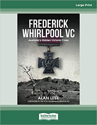 okumak Frederick Whirlpool VC: Australia&#39;s Hidden Victoria Cross