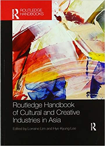 okumak Routledge Handbook of Cultural and Creative Industries in Asia