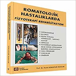 okumak Romatolojik Hastalıklarda Fizyoterapi Rehabilitasyon