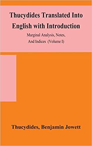 okumak Thucydides Translated Into English with Introduction, Marginal Analysis, Notes, And Indices (Volume I)