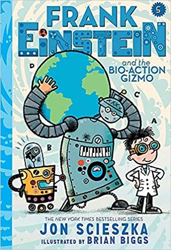 okumak Frank Einstein and the Bio-Action Gizmo (Frank Einstein Series #5): Book Five