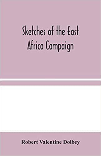 okumak Sketches of the East Africa Campaign