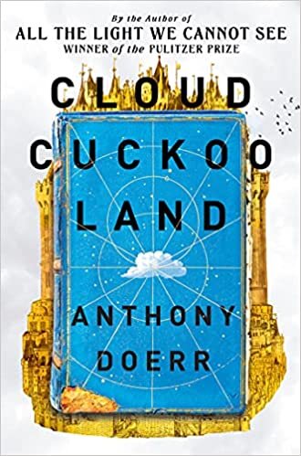 okumak Cloud Cuckoo Land: Anthony Doerr