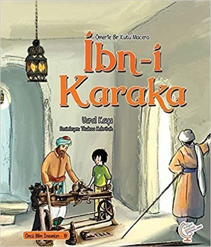 okumak Ömerle Bir Kutu Macera: İbn-i Karaka