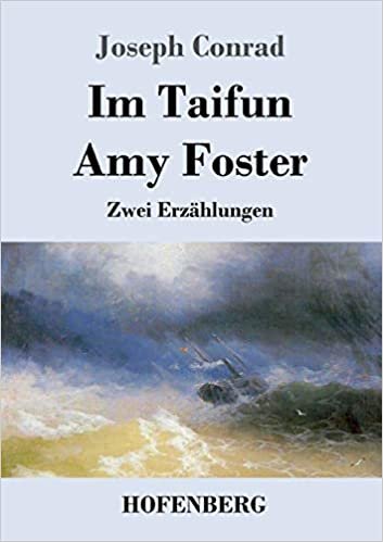 okumak Im Taifun / Amy Foster: Zwei Erzählungen