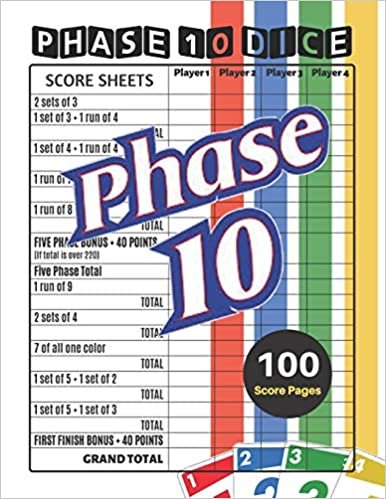 Phase 10 Score Sheets: V.2 Perfect 100 Phase Ten Score Sheets for Phase 10 Dice Game 4 Players - Nice Obvious Text - Large size 8.5*11 inch (Gift)