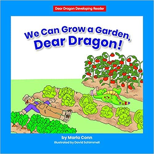 okumak We Can Grow a Garden, Dear Dragon! (Dear Dragon Developing Readers)