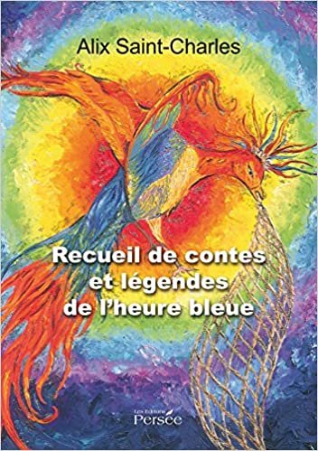 okumak RECUEIL DE CONTES ET LEGENDES DE L HEURE BLEUE (P.PERSEE LIVRES)