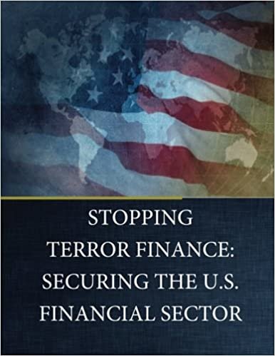 okumak Stopping Terror Finance: SECURING THE U.S. FINANCIAL SECTOR