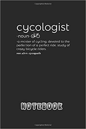 okumak Notebook: Funny Cycologist Meaning Bicycle Notebook and Journal With College Rule Line Composition | 125 Pages | Large 6X 9 | Blank Ruled Lined Journal