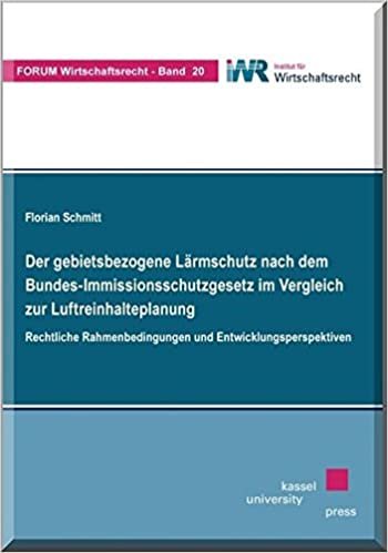 okumak Schmitt, F: Der gebietsbezogene Lärmschutz