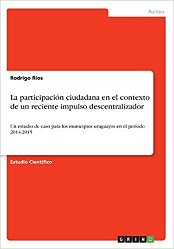 okumak La participaci¿n ciudadana en el contexto de un reciente impulso descentralizador: Un estudio de caso para los municipios uruguayos en el per¿o 2014-2015