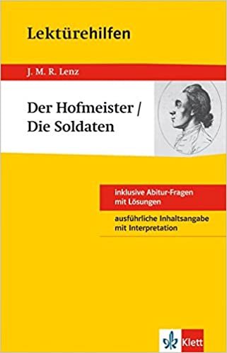 okumak Lektürehilfen J.M.R. Lenz &quot;Der Hofmeister / Die Soldaten&quot;