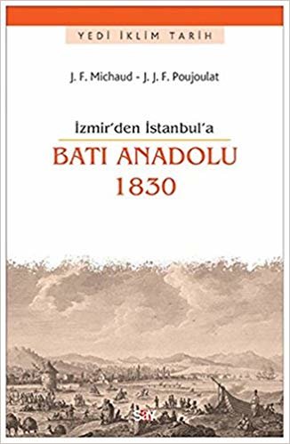 okumak Batı Anadolu 1830: İzmir&#39;den İstanbul&#39;a