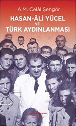 okumak Hasan-Ali Yücel ve Türk Aydınlanması