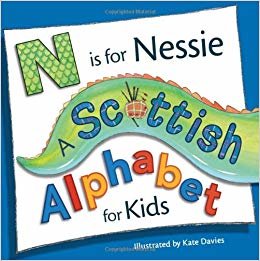 okumak N is for Nessie: A Scottish Alphabet for Kids (Picture Kelpies)