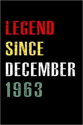 okumak Legend since December 1963: Happy57th Birthday, 57 Years Old Gift Ideas for Women, Men, Son, Daughter, mom, dad, Amazing, funny gift idea... birthday notebook, Funny Card Alternative