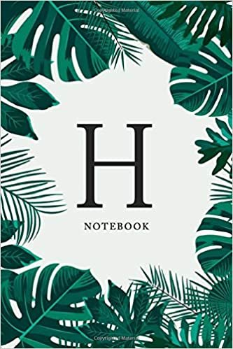 okumak Notebook H: Monogram Initial H Notebook for girls / women, Tropical, College Rule, Lined, 6 x 9 inches (150 pages) (Tropical Monogram, Band 8)