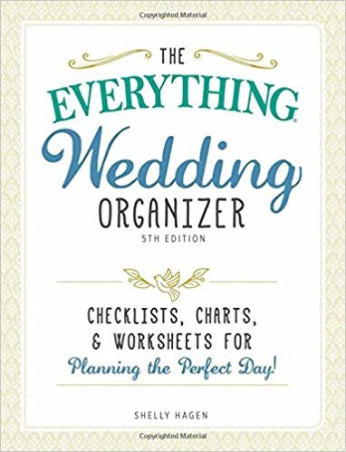 okumak The Everything Wedding Organizer: Checklists, Charts, and Worksheets for Planning the Perfect Day!