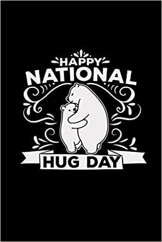 okumak Happy national hug day: 6x9 NATIONAL HUG DAY | grid | squared paper | notebook | notes