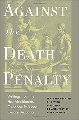 okumak Against the Death Penalty: Writings from the First Abolitionistsgiuseppe Pelli and Cesare Beccaria