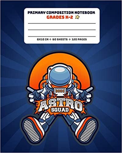 okumak Primary Composition Notebook Grades K-2 Astro Squad: Picture drawing and Dash Mid Line hand writing paper Story Paper Journal - Blue Design (Space Composition Book, Band 9)