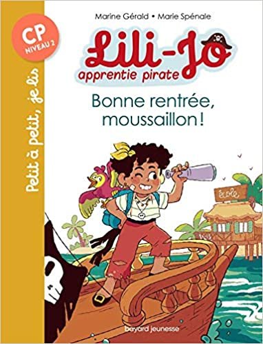 okumak Lili-Jo, apprentie pirate, Tome 01: Bonne rentrée, moussaillon ! (Lili-Jo, apprentie pirate (1))