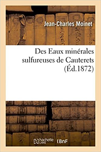 okumak Des Eaux minérales sulfureuses de Cauterets (Sciences)