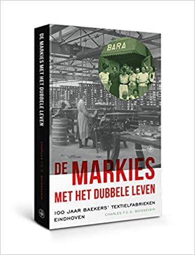 okumak De markies met het dubbele leven: 100 jaar Baekers’ Textielfabrieken Eindhoven
