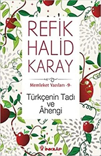 okumak Türkçenin Tadı ve Ahengi: Memleket Yazıları - 9