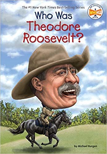 okumak Who Was Theodore Roosevelt? (Who Was...? (Paperback))