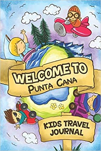 okumak Welcome to Punta Cana Kids Travel Journal: 6x9 Children Travel Notebook and Diary I Fill out and Draw I With prompts I Perfect Gift for your child for your holidays in Punta Cana (Dominican Republic)