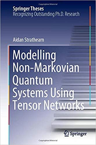 okumak Modelling Non-Markovian Quantum Systems Using Tensor Networks (Springer Theses)