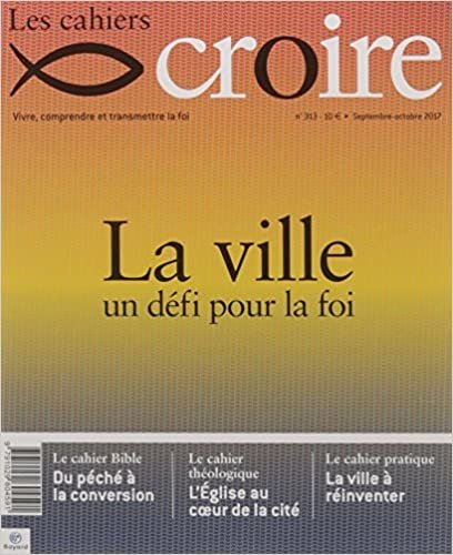 okumak Cahiers Croire - septembre 2017 N° 313