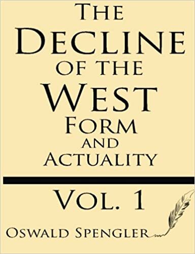 okumak The Decline of the West (Volume 1): Form and Actuality