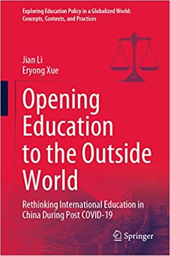 Opening Education to the Outside World: Rethinking International Education in China During Post COVID-19