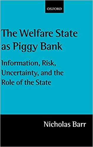 okumak The Welfare State as Piggy Bank   Information, Risk, Uncertainty, and the Role of the State