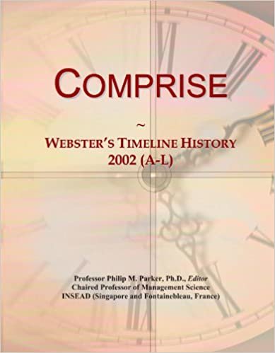 okumak Comprise: Webster&#39;s Timeline History, 2002 (A-L)