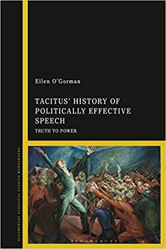 okumak Tacitus’ History of Politically Effective Speech: Truth to Power