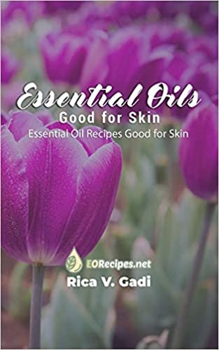 okumak Essential Oils Good for Skin: Essential Oil Recipes Good for Skin