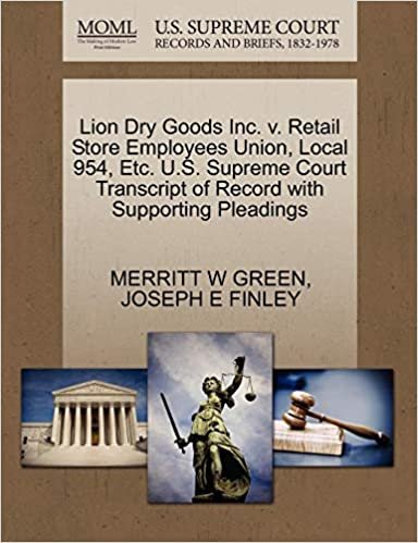 okumak Lion Dry Goods Inc. v. Retail Store Employees Union, Local 954, Etc. U.S. Supreme Court Transcript of Record with Supporting Pleadings