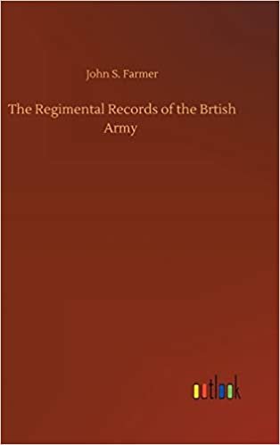 okumak The Regimental Records of the Brtish Army