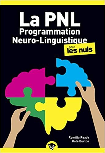 okumak La Programmation Neuro Linguistique Poche pour les Nuls, 2e édition