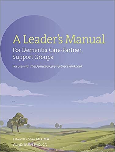 okumak A Leader&#39;s Manual for Dementia Care-Partner Support Groups