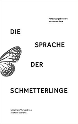 okumak Die Sprache der Schmetterlinge: Erzählungen