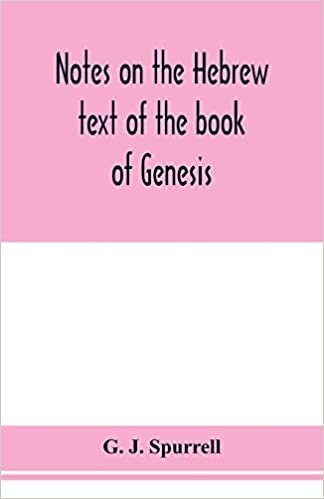 okumak Notes on the Hebrew text of the book of Genesis