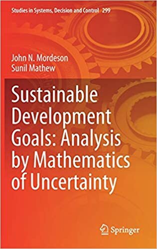 okumak Sustainable Development Goals: Analysis by Mathematics of Uncertainty (Studies in Systems, Decision and Control (299), Band 299)