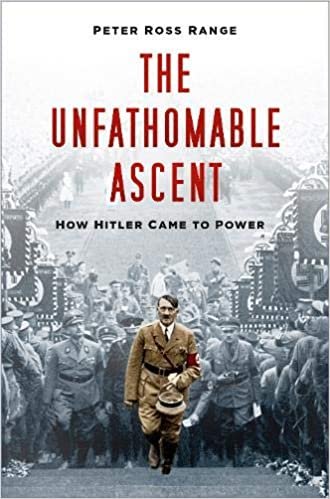 okumak The Unfathomable Ascent: How Hitler Came to Power
