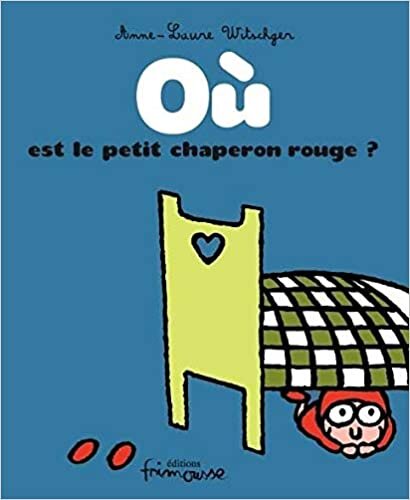 okumak O Est Le Petit Chaperon Rouge?