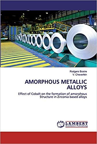okumak AMORPHOUS METALLIC ALLOYS: Effect of Cobalt on the formation of amorphous Structure in Zirconia based alloys